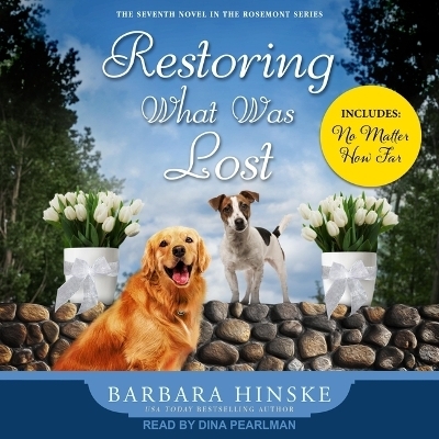 Restoring What Was Lost - Barbara Hinske