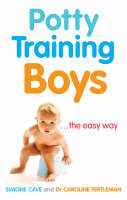 Potty Training Boys -  Simone Cave,  Caroline Fertleman
