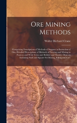 Ore Mining Methods - Walter Richard Crane