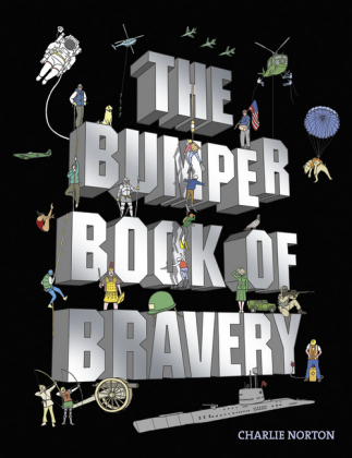 The Bumper Book of Bravery -  Charlie Norton