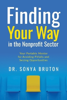 Finding Your Way in the Nonprofit Sector - Dr. Sonya Bruton