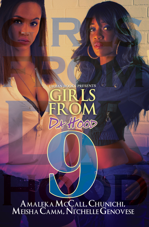 Girls From da Hood 9 -  Meisha Camm,  Amaleka McCall,  Tysha