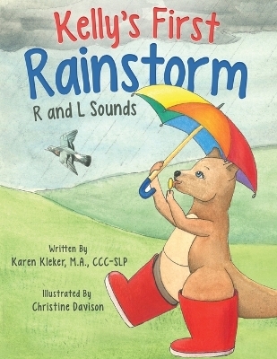 Kelly's First Rainstorm - R and L Sounds - Karen Kleker