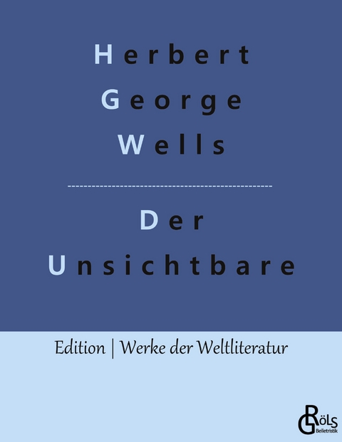 Der Unsichtbare - Herbert George Wells