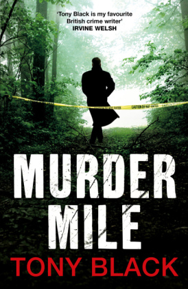 Murder Mile -  Tony Black