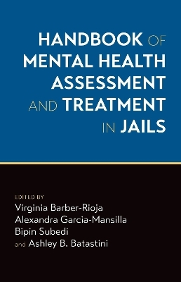 Handbook of Mental Health Assessment and Treatment in Jails - 