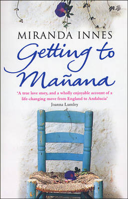 Getting To Manana -  Miranda Innes
