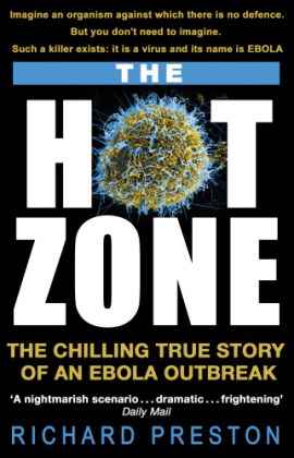 The Hot Zone -  Richard Preston