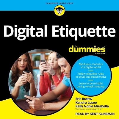 Digital Etiquette for Dummies - Kendra Losee, Kelly Noble Mirabella, Eric Butow