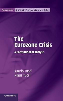 Eurozone Crisis -  Kaarlo Tuori,  Klaus Tuori