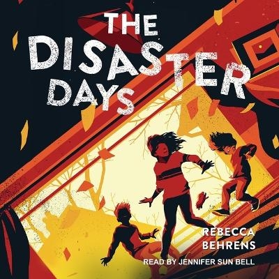 The Disaster Days - Rebecca Behrens