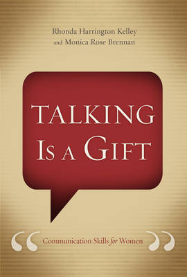 Talking Is a Gift -  Monica Rose Brennan,  Rhonda Harrington Kelley