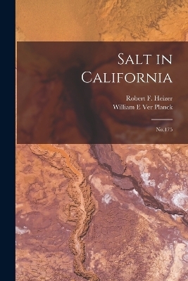 Salt in California - Robert F 1915-1979 Heizer, William E Ver Planck