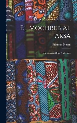 El Moghreb Al Aksa - Edmond Picard