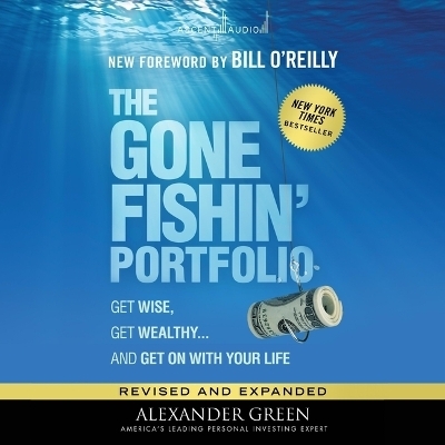 The Gone Fishin' Portfolio, 2nd Edition - Alexander Green