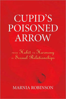 Cupid's Poisoned Arrow -  Marnia Robinson
