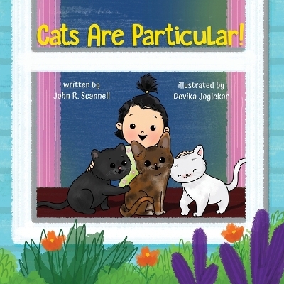 Cats Are Particular! - John R Scannell