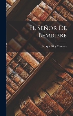 El Señor De Bembibre - 