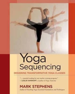 Yoga Sequencing -  Mark Stephens