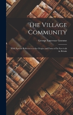 The Village Community - George Laurence Gomme