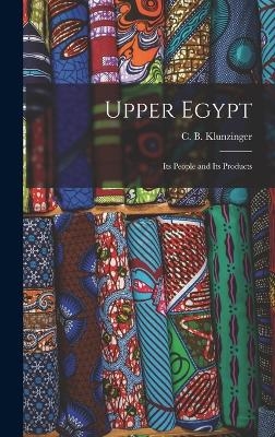 Upper Egypt - C B Klunzinger