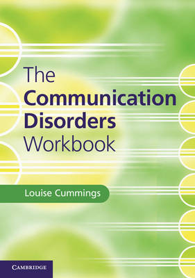 Communication Disorders Workbook -  Louise Cummings