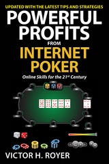 Powerful Profits From Internet Poker -  Victor H Royer