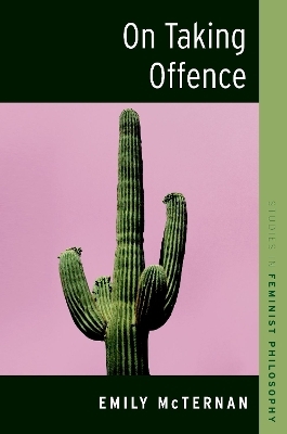 On Taking Offence - Emily McTernan