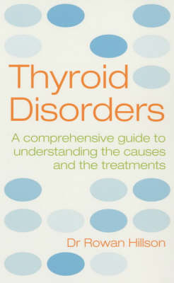 Thyroid Disorders -  Rowan Hillson