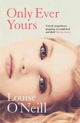 Only Ever Yours -  Louise O'Neill