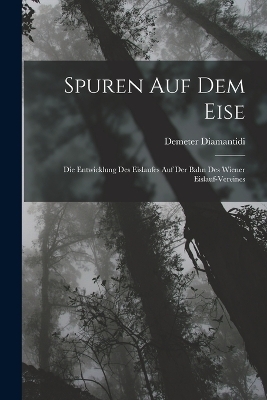 Spuren Auf Dem Eise - Demeter Diamantidi