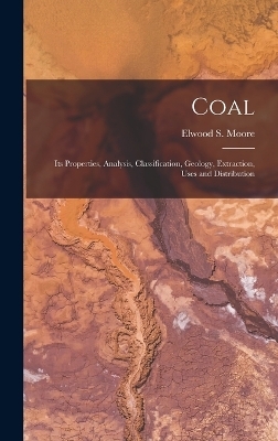 Coal - Elwood S Moore