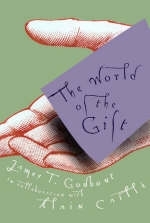 World of the Gift -  Alain C. Caille,  Jacques T. Godbout