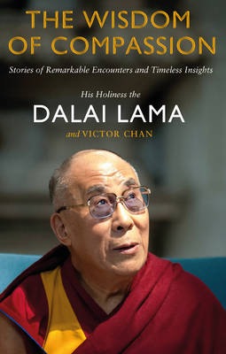 Wisdom of Compassion -  Victor Chan,  Dalai Lama