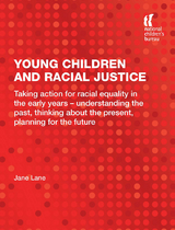 Young Children and Racial Justice -  Jane Lane