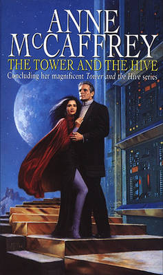 Tower And The Hive -  Anne McCaffrey