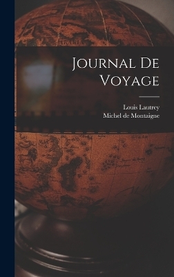 Journal De Voyage - Lautrey Louis 1864-