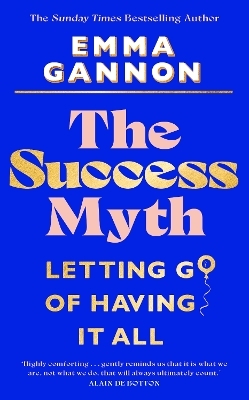 The Success Myth - Emma Gannon