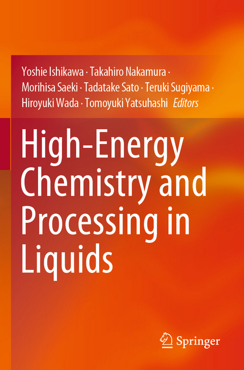 High-Energy Chemistry and Processing in Liquids - 
