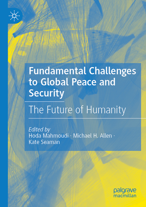 Fundamental Challenges to Global Peace and Security - 