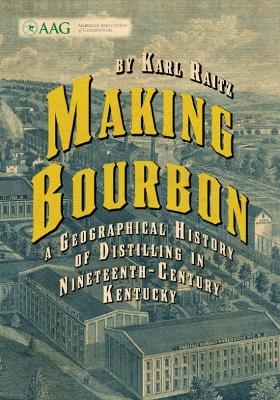 Making Bourbon - Karl Raitz