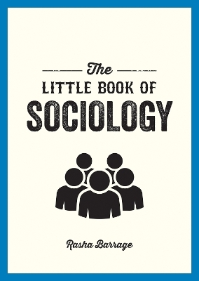 The Little Book of Sociology - Rasha Barrage