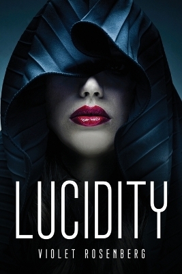 Lucidity -  Violet Rosenberg