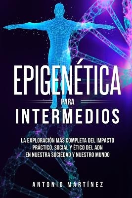 Epigenética para intermedios - Antonio Martínez