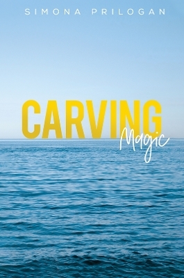 Carving Magic - Simona Prilogan