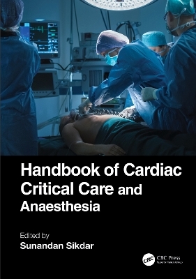 Handbook of Cardiac Critical Care and Anaesthesia - 