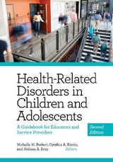 Health-Related Disorders in Children and Adolescents - Perfect, Michelle; Riccio, Cynthia; Bray, Melissa