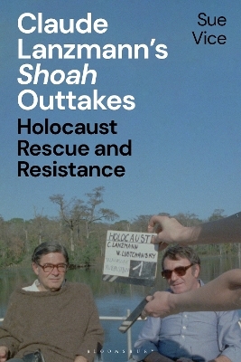 Claude Lanzmann’s 'Shoah' Outtakes - Professor Sue Vice