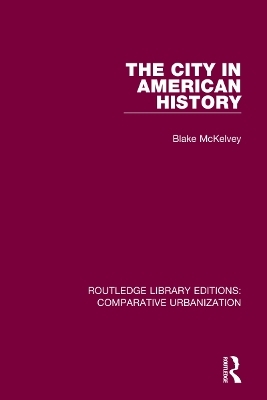 The City in American History - Blake McKelvey