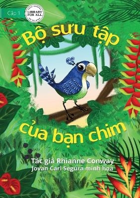 Bird's Things - B&#7897; s&#432;u t&#7853;p c&#7911;a b&#7841;n chim - Rhianne Conway